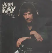 John Kay - All in Good Time