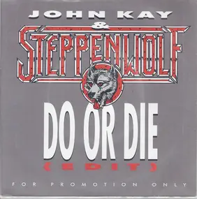 Steppenwolf - Do Or Die (Edit)