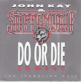 Steppenwolf - Do Or Die (Edit)