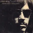 LP - John Kay - Forgotten Songs & Unsung Heroes