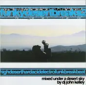 DJ John Kelley - FunkyDesertBreaks 2