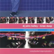 John Kelley - Knee Deep