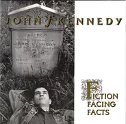 John Kennedy - Fiction Facing Facts