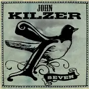 John Kilzer - Seven