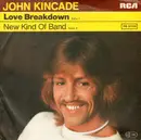 7inch Vinyl Single - John Kincade - Love Breakdown