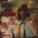 7inch Vinyl Single - John Kincade - Shine On Me Woman / Until Tomorrow