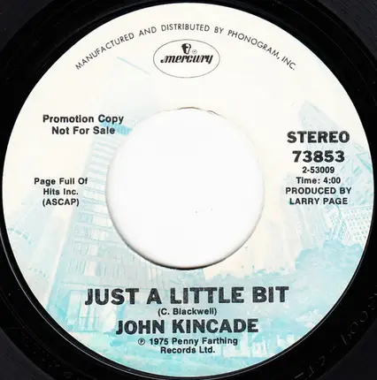 John Kincade - Weaving In And Out Of My Life / Just A Little Bit
