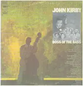 John Kirby - Boss Of The Bass