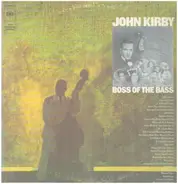 John Kirby , Various - Boss Of The Bass