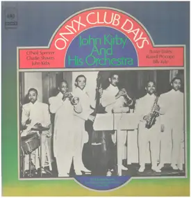 John Kirby - Onyx Club Days