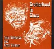 John Kirkbride - Brotherhood In Blues