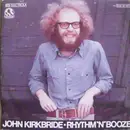 7inch Vinyl Single - John Kirkbride - Rhythm`N´Booze