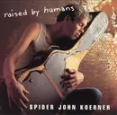 CD - John Koerner - Raised By Humans