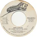 7inch Vinyl Single - John Kongos - He's Gonna Step On You Again
