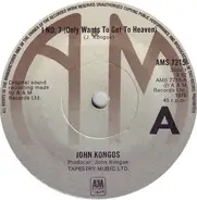 John Kongos - I No. 7 (Only Wants To Get To Heaven)