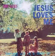 John Kraus , Trudy Kraus With Re'Generation - Jesus Loves Me