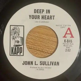 John L. Sullivan - Deep In Your Heart / What Color Is Love