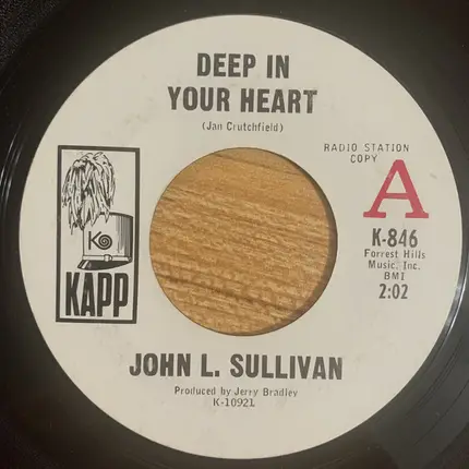 John L. Sullivan - Deep In Your Heart / What Color Is Love