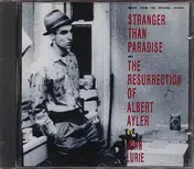 John Lurie - Stranger Than Paradise & The Resurrection Of Albert Ayler