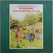 John Lanchbery Conducting Orchestra Of The Royal Opera House, Covent Garden - Music From The Royal Ballet Film Peter Rabbit And Beatrix Potter