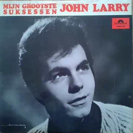 John Larry - Mijn Grootste Suksessen