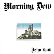 John Law & The Tremors - Morning Dew