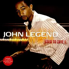 John Legend - Used To Love U