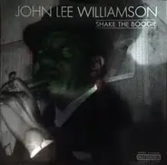 John Lee Williamson - Shake The Boogie