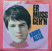 7inch Vinyl Single - John Lee - Er Muss Geh'n / Adios Alita