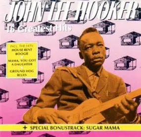 John Lee Hooker - 16 Greatest Hits