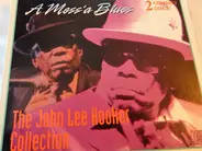 John Lee Hooker - A Mess'a Blues - The John Lee Hooker Collection