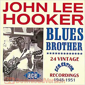 John Lee Hooker - Blues Brother (24 Vintage Sensation Recordings 1948-1951)