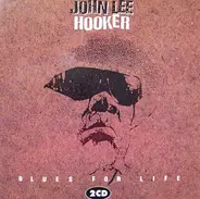 John Lee Hooker - Blues For Life