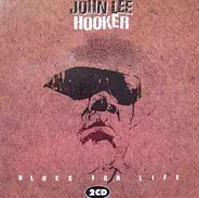 John Lee Hooker - Blues For Life