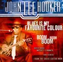 CD - John Lee Hooker - Blues Is My Favourite Colour - Still Sealed