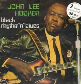 John Lee Hooker - Black Rhythm 'N' Blues