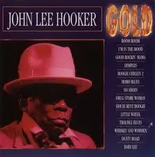 John Lee Hooker - Gold