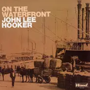 John Lee Hooker - On The Waterfront