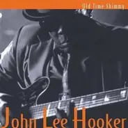 John Lee Hooker - Old Time Shimmy