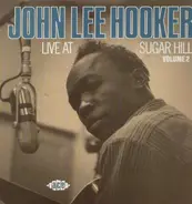 John Lee Hooker - Live At Sugar Hill Volume 2