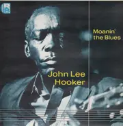 John Lee Hooker - Moanin' The Blues