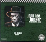 John Lee Hooker - More Real Folk Blues · The Missing Album
