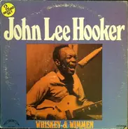John Lee Hooker - Whiskey & Wimmen