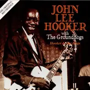 CD - John Lee Hooker With The Groundhogs - Hooker & The Hogs - Mono