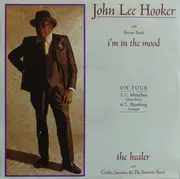 7inch Vinyl Single - John Lee Hooker With Bonnie Raitt / John Lee Hooker With Santana - I'm In The Mood / The Healer