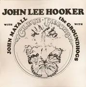 LP - John Lee Hooker With John Mayall With The Groundhogs - John Lee Hooker