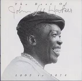 John Lee Hooker - The Best Of 1965 To 1974