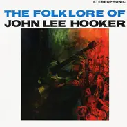 John Lee Hooker - The Folklore Of John Lee Hooker