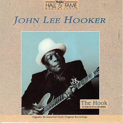 John Lee Hooker - The Hook: 20 Years Of Hits & Hot Boogie