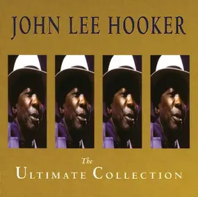 John Lee Hooker - The Ultimate Collection